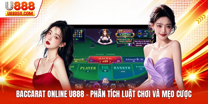 Baccarat Online U888 - Phân Tích Luật Chơi Và Mẹo Cược Baccarat Online U888 - Phân Tích Luật Chơi Và Mẹo Cược