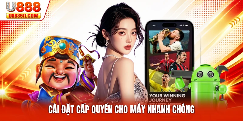 Tải App U888 Cài đặt cấp quyền cho máy nhanh chóng